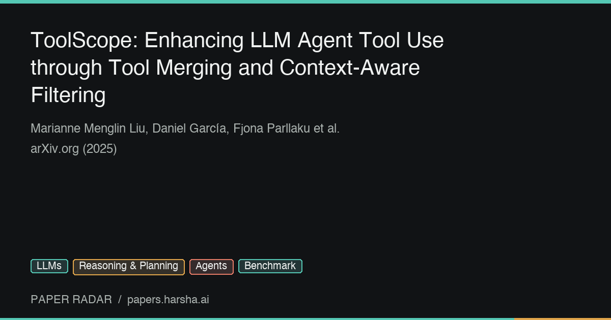 ToolScope: Enhancing LLM Agent Tool Use through Tool Merging and ...